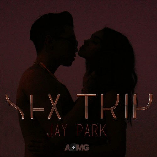 Sex Trip - 朴宰范 (Jay Park)