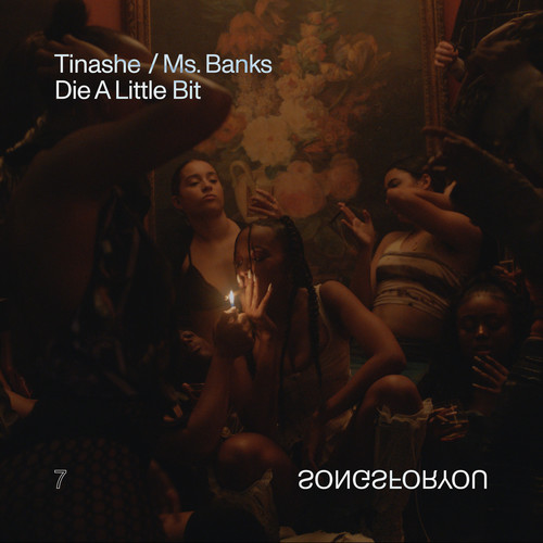 Die A Little Bit(feat. Ms Banks) - Tinashe / Ms Banks