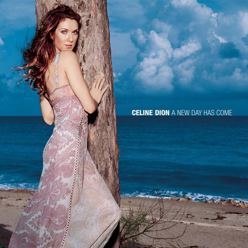 A New Day Has Come - Céline Dion