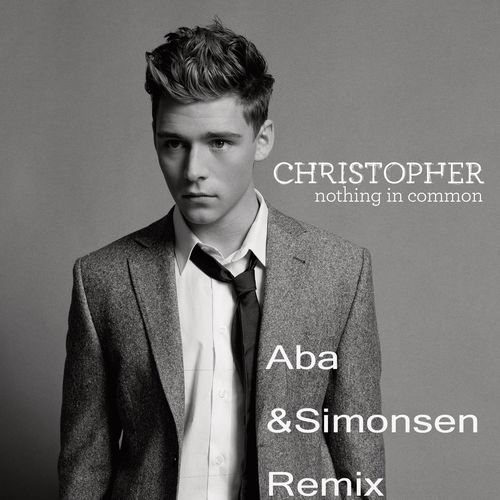 Nothing in Common (Aba & Simonsen Remix) - Christopher