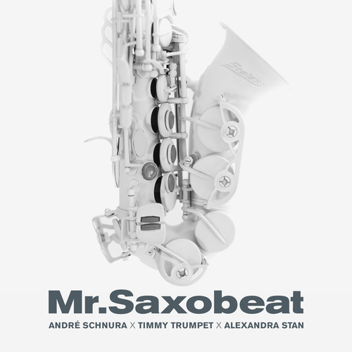 Mr. Saxobeat - Andre Schnura / Timmy Trumpet / Alexandra Stan